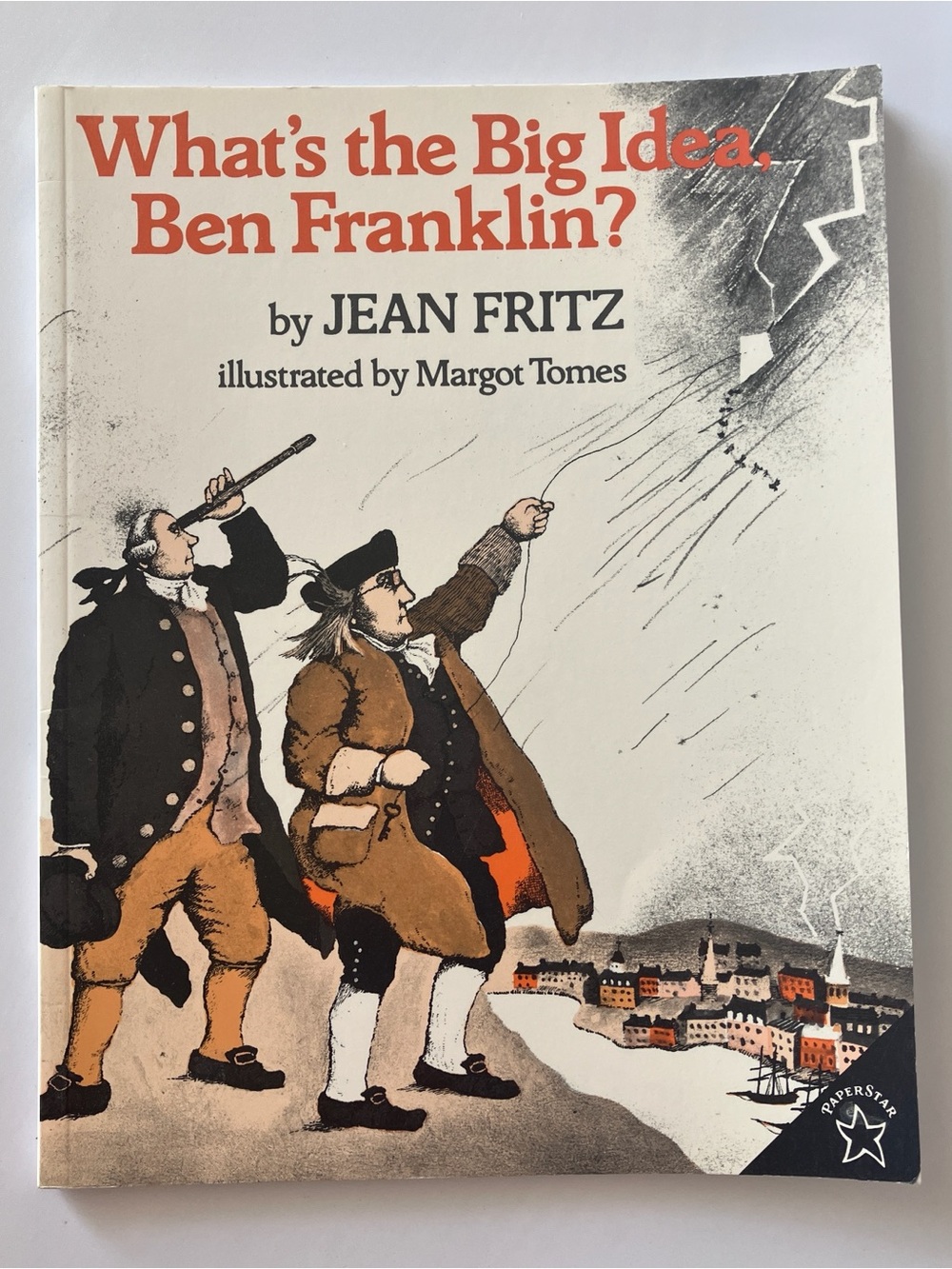 What’s the Big Idea, Ben Franklin? Jean Fritz Paperback History Book